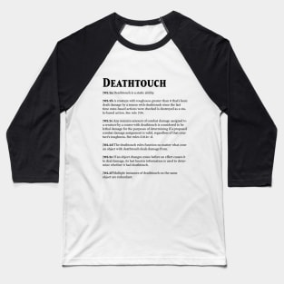 Magic the Gathering - Keyword Deathtouch Rules Text Baseball T-Shirt